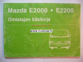Mazda E2000 - E 2200 -Omistajan käsikirja