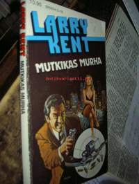 Larry Kent - Mutkikas murha
