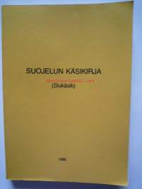 Suojelun käsikirja (Slukäsik)