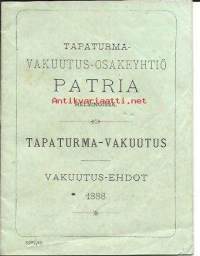 Tapaturma  Vakuutus-Osakeyhtiö Patria  - Vakuutusehdot 1888