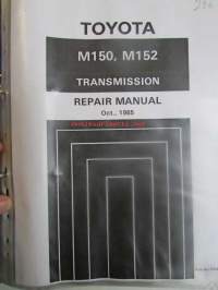 Toyota M150, M152 Transmission Repair Manual, oct. 1985 - katso tarkemmat mallitiedot kuvista