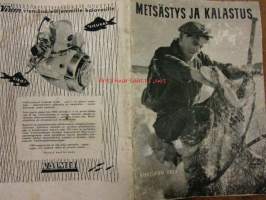 Metsästys ja kalastus 1962 / 9 + 1953 / 4