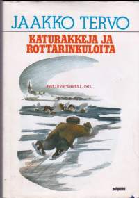 Katurakkeja ja rottarinkuloita : Muistelmia tapulikaupungista poikavuosilta. 1985, 2. painos.