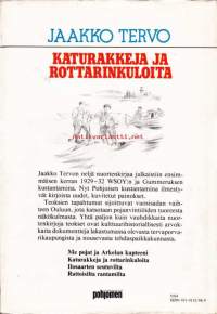 Katurakkeja ja rottarinkuloita : Muistelmia tapulikaupungista poikavuosilta. 1985, 2. painos.