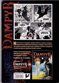 Dampyr 2 - Yön kansa, 2005. Dampyyri Harlan Drakan seikkailut jatkuvat!