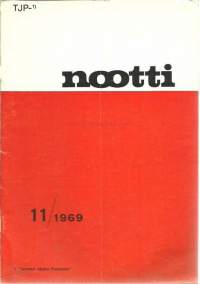 Nootti 1969 nr / 11  riippumaton mielipidelehti - vasemmisto 70-luku, taantuva yliopisto, rahako ratkaisee, Viron kansalliskieli