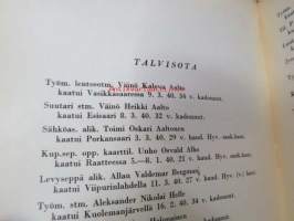 Kohtalojen tie (...teoksen tarkoituksena on palauttaa mieliin se tie, jonka pääasiassa Hyvinkään miehistä kokoonpannut joukko-osastot joutuivat kulkemaan....)