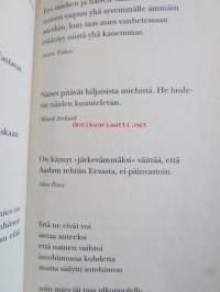 Naisesta hellästi, häijysti.