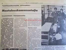 Koneviesti 1974 nr 17 -mm. Tuleeko maissi Suomeen, Kyntömestarit 1974, Maatalouskoneasentajia koulutetaan, Metsätraktorit 1974, Tuloksia kokopuuhaketuksista,