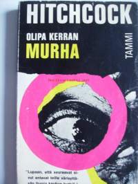 Olipa kerran murha ... / Alfred Hitchcock ; suom. Väinö J. Tervaskari.