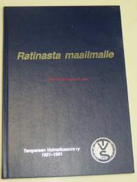 Ratinasta maailmalle. Tampereen Voimailuseura ry 1931-1991