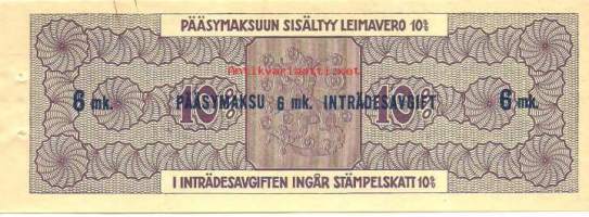 Leimaverollinen pääsylippu  6 mk  / veroa 10 %