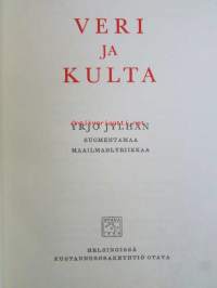 Veri ja kulta. Yrjö Jylhän suomentamaa maailmanlyriikkaa