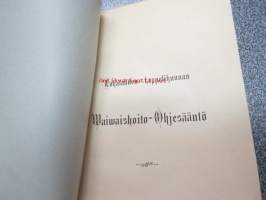 Lokalahden kappeliseurakunnan Waiwaishoito-Ohjesääntö (1894)