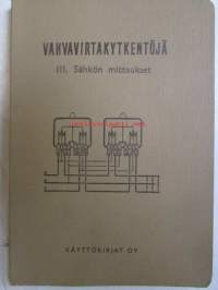 Vahvavirta III. Sähkön mittaukset