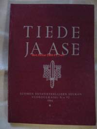 Tiede ja Ase. Suomen sotatieteellisen seuran vuosijulkaisu N:o 52, 1994