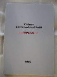 Yleinen palveluohjesääntö YlPalvO 1980