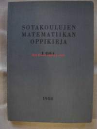 Sotakoulujen matematiikan oppikirja I osa 1958