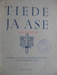 Tiede ja Ase. Suomen sotatieteellisen seuran vuosijulkaisu N:o 1, 1933