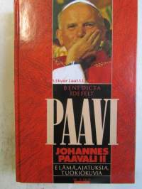 Paavi Johannes Paavali II - Elämä Ajatuksia Tuokiokuvia