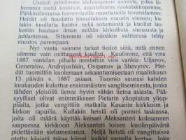 Kolmetoista vuotta Pähkinälinnassa (Venäjän Keisarin murhaan / murhayrityksiin? syyllistyneittein karmaisevia vankilakokemuksia), julkaistu tarkoitushakuisesti