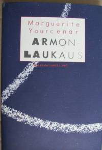 Armonlaukaus / Marguerite Yourcenar ; suom. Inkeri Tuomikoski.