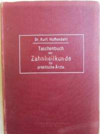 Taschenbuch der Zahnheilkunde für praktische Ärtze