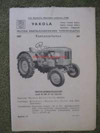 Koetusselostus Deutz dieseltraktori malli 30 PS(F2L 514/53),13 s.Wright polttomoottorisaha malli GS - 218,5s.Hoysvans (Heinähäntä) työntöharava