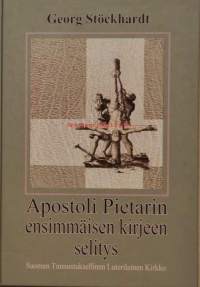 Apostoli Pietarin ensimmäisen kirjeen selitys