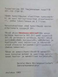 Mercedes-Benz Moottori 601 tyypissä 201 (190 D) - Ohjevihkonen huoltoa varten, Katso tarkemmat mallit ja sisällysluettelo kuvista