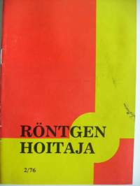 Röntgenhoitaja 1976 nr 2 - röntgenosasto työyhteisönä, isotoopit,