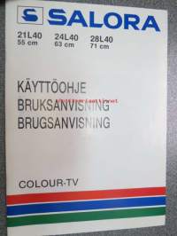 Salora 21L40, 24L40, 28L40 Volour-TV väritelevisio -käyttöohjekirja, bruksanvisning, brugsanvisning