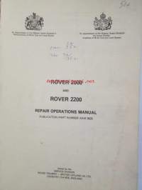 British Leyland Rover 2000 and 2200 Repair Operations Manual Publication Part number AKM 3625 - Korjauskäsikirja, Katso tarkemmat mallit ja sisällysluettelo kuvista