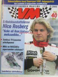 Vauhdin Maailma 2005 nr. 2 -mm. Nico Rosberg, Ralli-SM Rovaniemi, Ralli-MM Monte Carlo, Marcus Gronholm, Nuorten SM &amp; Lady Cup Kauhava, F-Cup Raisio, Vajalinna