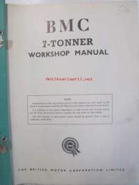 BMC 7-Tonner, Workshop Manual -Korjauskäsikirja, Katso tarkemmat mallit ja sisällysluettelo kuvista