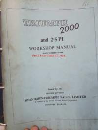 Leyland Triumph 2000 and 2.5 PI, Workshop Manual  (Part No 512860) -Korjauskäsikirja, Katso tarkemmat mallit ja sisällysluettelo kuvista