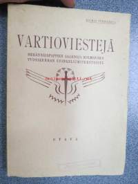 Vartioviestejä - Herännäispappien saarnoja kolmanne vuosikerran evankeliumiteksteistä