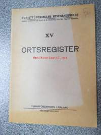 Ortsregister till Turistföreningens Resehandböcker I-XIV - Turistföreningens resehandböcker XV