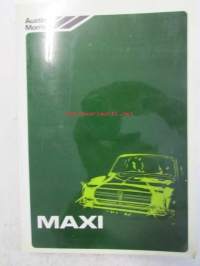 British Leyland Austin Morris Maxi &amp; Maxi 2 (AKD 7255) Workshop Manual - Korjausohjekirja, Katso tarkemmat mallit ja sisällysluettelo kuvista