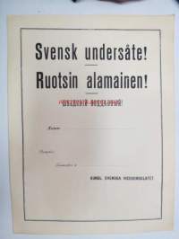 &quot;Svensk undersåte! - Ruotsin alamainen! - Шведский подданний! (Schvedskij poddanij!) Namn:....., Bestyrkes: - Tammerfors d. ...... Kungl. Svenska