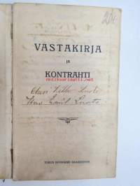 &quot;Vastakirja ja kontrahti Uno Emil Luoto - Minä sitoun tämän kautta perämiehenä seuraamaan höyrylaiva &quot;Virgo&quot;, jota kuljettaa kapteeni (kauppalaivan kippari)