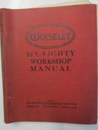 The Wolseley Six-eighty Workshop Manual - korjaamokäsikirja