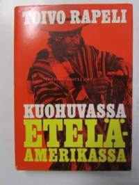 Kuohuvassa Etelä-Amerikassa