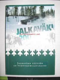 Jalkaväen vuosikirja XXVI 2007 Jalkaväen säätiön 50-vuotisjuhlajulkaisu