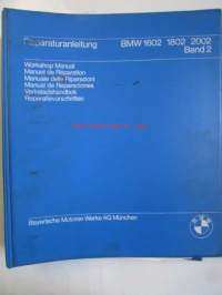 BMW Reparaturanleitung 1602, 1802, 2002 band 2, Korjaamokirja, Katso kuvasta tarkemmat malli ja sisällystiedot.