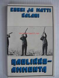 Haulikko ammunta