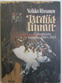 Vartijalinnut - Erätarinoita vuosilta 1960-1983