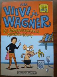 Viivi ja Wagner nr 3 Ei banaaninkuoria paperikoriin