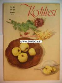 Kotiliesi 1947 nr 21.  Ruokaohjeita ja ajankuvaa vuodelta 1947.