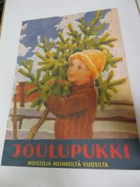 Joulupukki. Muistoja menneiltä vuosilta. Kuvitus R.K.